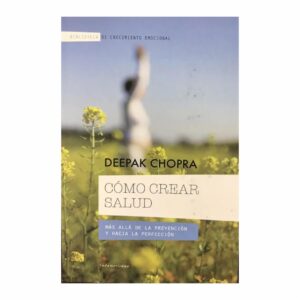 Libro De Espiritualidad Como Crear Salud (Colec) SUDAMERICANA 264 Páginas