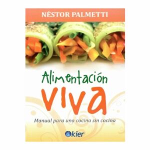 Libro Alimentación Viva Manual Para Una Cocina MR.BOOKS Unidad