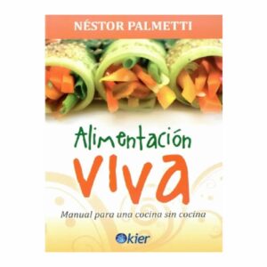 Libro Alimentación Viva Manual Para Una Cocina MR.BOOKS Unidad