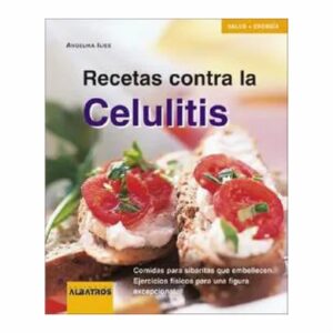 Recetas Contra La Celulitis Angelika Llies MR.BOOKS 62 Páginas