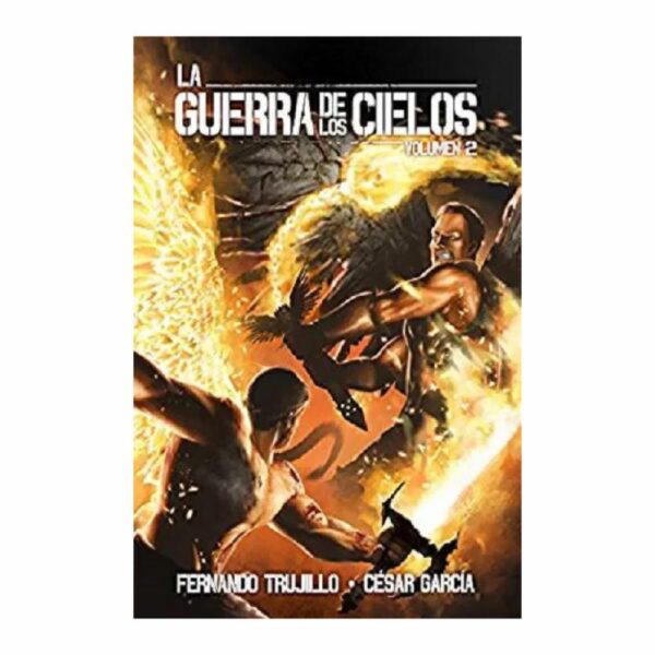 La Guerra De Los Cielos Volumen 2 Fernando Trujillo PANAMERICANA EDITORIAL 347 Páginas