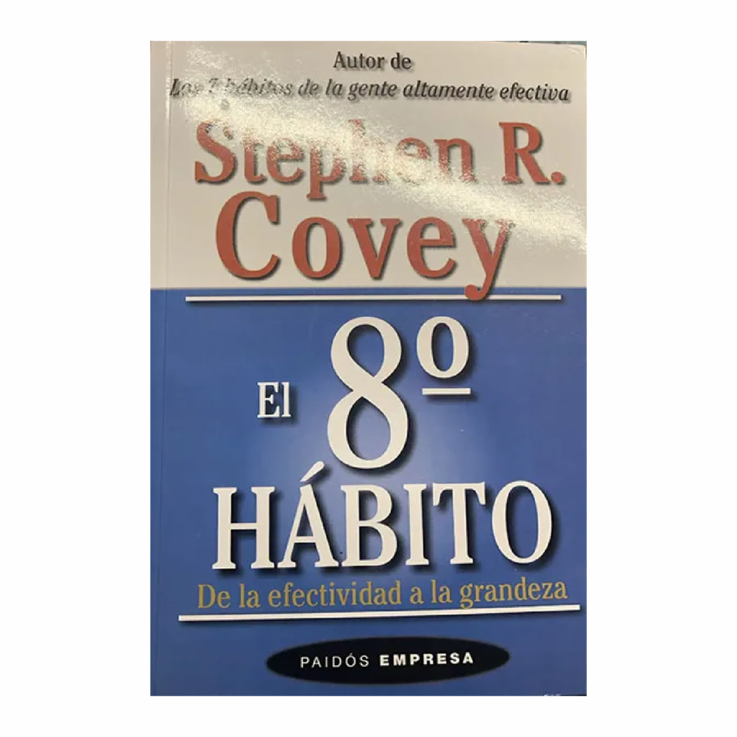 El 8Vo Hábito Stephen R. Covey PAIDÓS 472 Páginas - Imagen 2