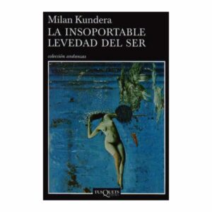 Libro La Insoportable Levedad Del Ser SUSAETA 329 Páginas