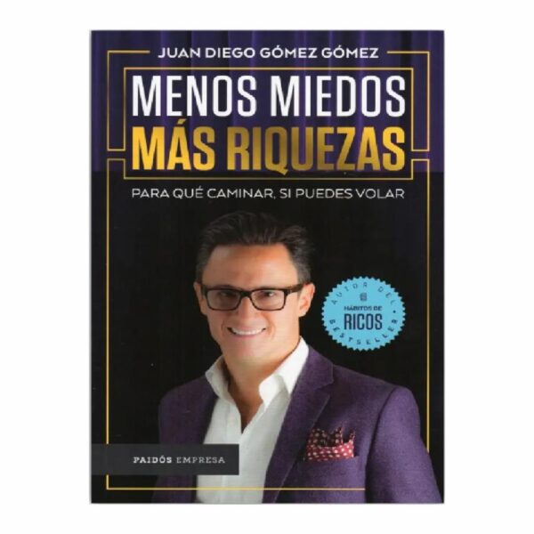 Libro Menos Miedos Mas Riquezas PAIDOS 250 Páginas