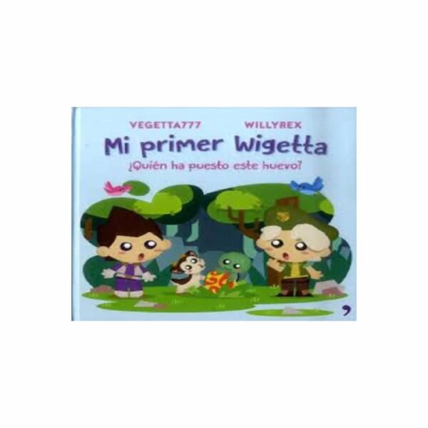 Libro Mi Primer Wigetta Quien Ha Puesto Ese Huevo? TEMAS DE HOY 214 Páginas