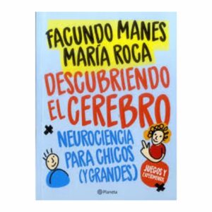 Descubriendo El Cerebro Facundo Manes PLANETA 200 Páginas