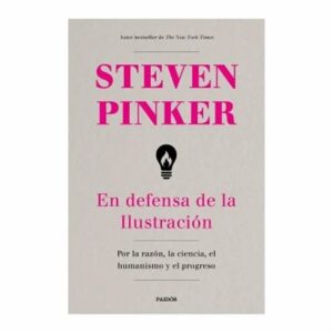 En Defensa De La Ilustración Steven Pinker PAIDÓS 736 Páginas