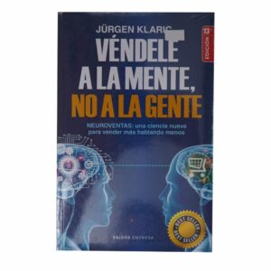 Vendele A La Mente No A La Gente Jürgen Klari PAIDOS 238 Páginas