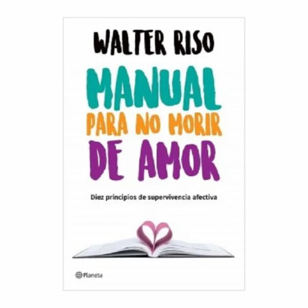 Libro Manual Para No Morir De Amor PLANETA 205 páginas