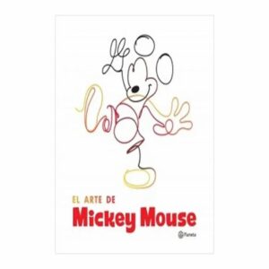 EL Arte De Mickey Mouse Disney PLANETA 176 Páginas