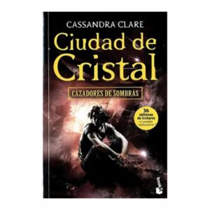 Libro Cazadores De Sombras 3 Ciudad De Cristal BOOKET 258 Páginas