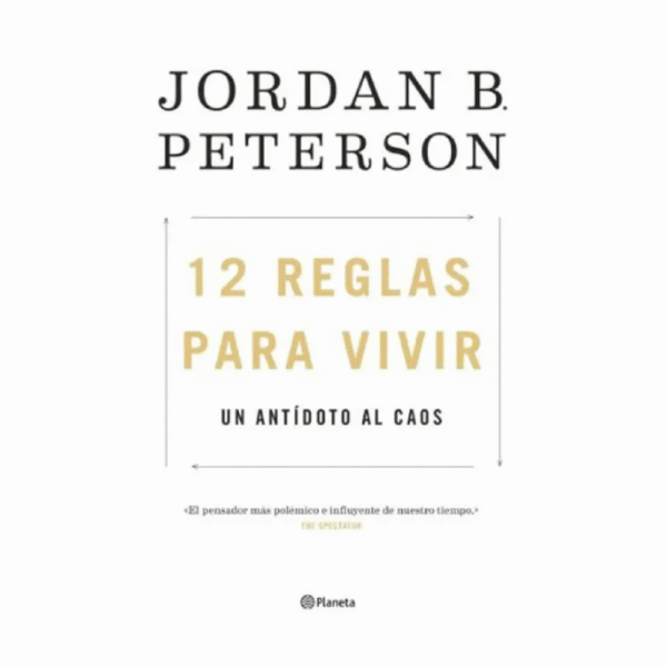12 Reglas Para Vivir Jordan Peterson PLANETA 512 Páginas