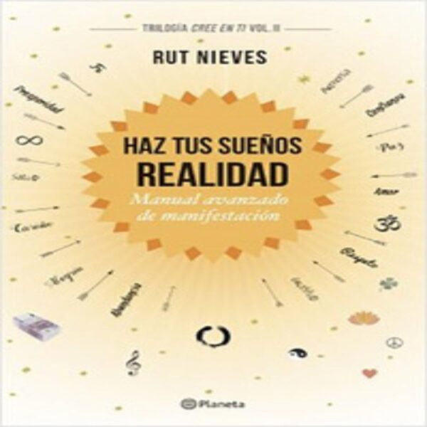 Haz Tus Sueños Realidad Rut Nieves DIANA 345 Páginas