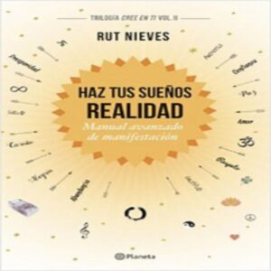 Haz Tus Sueños Realidad Rut Nieves DIANA 345 Páginas