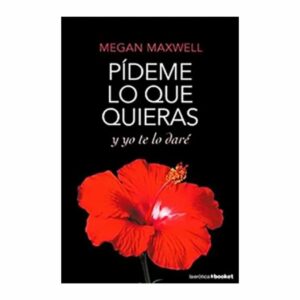 Pideme Lo Que Quieras Y Yo Te Lo Dare Maxwell Megan PLANETA 708 Páginas