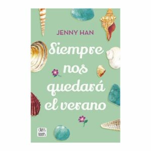 Siempre Nos Quedará El Verano Jenny Han CROSS BOOKS 288 Páginas