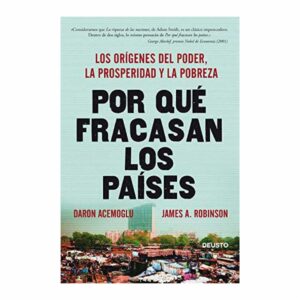 Por Que Fracasan Los Paises (Nva.Prest) Daron Acemoglu, James A Robinson ARIEL 589 Páginas