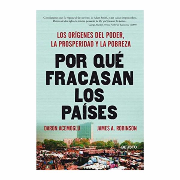 Por Que Fracasan Los Paises (Nva.Prest) Daron Acemoglu, James A Robinson ARIEL 589 Páginas