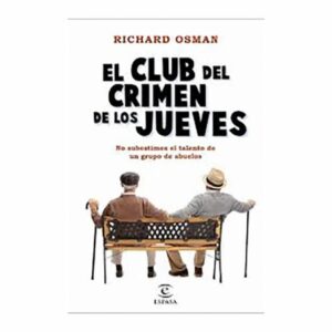 El Club Del Crimen De Los Jueves Richard Osman ESPASA 462 Páginas