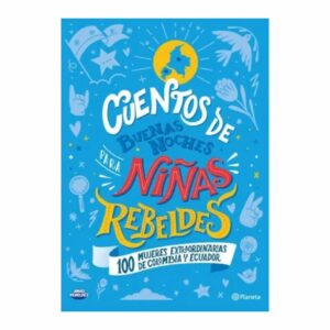 Cuentos De Buenas Noches Niñas Rebeldes Elena Favilli PLANETA 224 Páginas