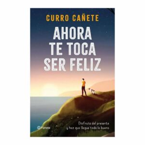 Libro Ahora Te Toca Ser Feliz DIANA 375 Páginas