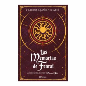 Las Memorias De Fenrai Claudia Ramírez Lomelí PLANETA 232 Páginas