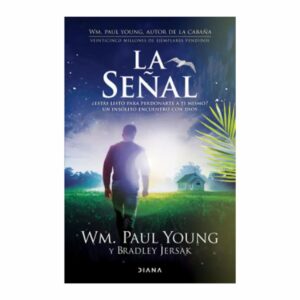 La Señal Wm. Paul Young DIANA 129 Páginas