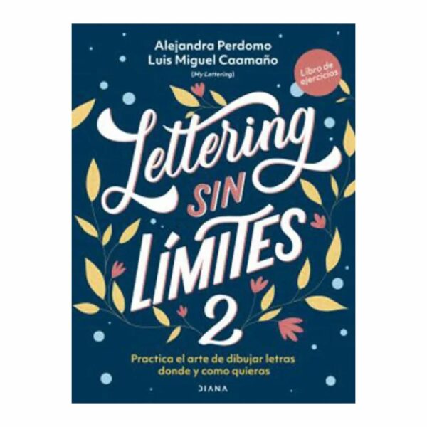Libro Lettering Sin Limites 2 DIANA 120 Páginas