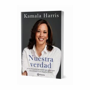 Nuestra Verdad Kamala Harris ORIGEN 368 Páginas