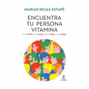 Encuentra Tu Persona Vitamina Marian Rojas Estapé ESPASA 318 Páginas