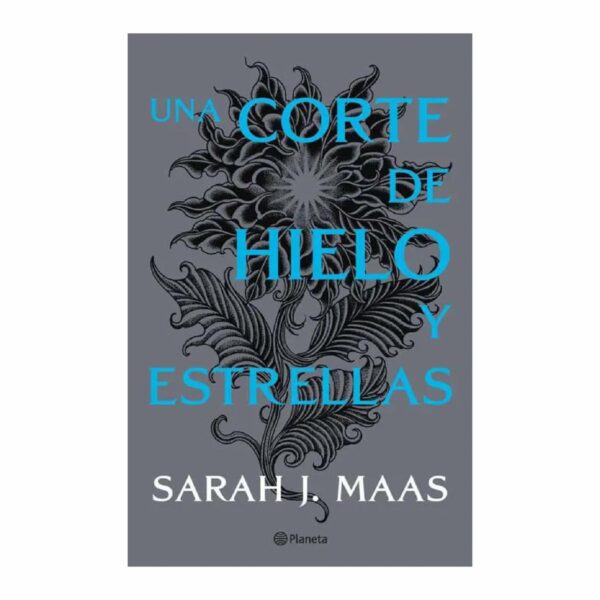 Una Corte De Hielo Y Estrellas Sarah J. Maas PLANETA 240 Páginas