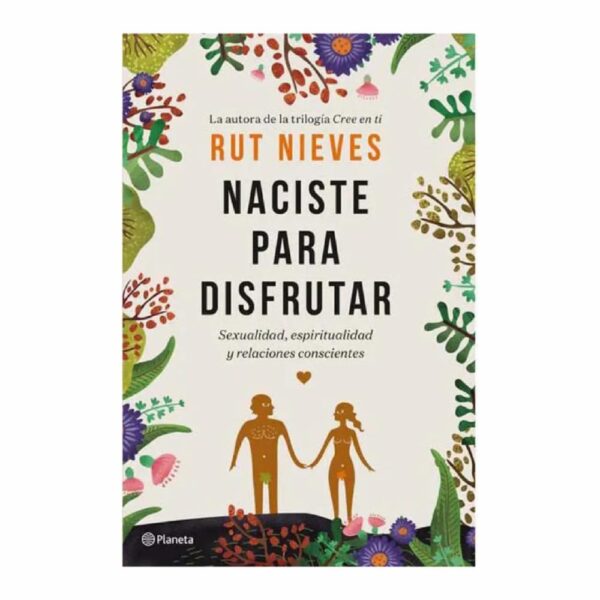 Naciste Para Disfrutar Rut Nieves DIANA 394 Páginas