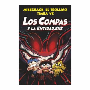 Las Compas Y La Entidad El Trolino, Timba, Mikecrack EBOOK 219 Páginas