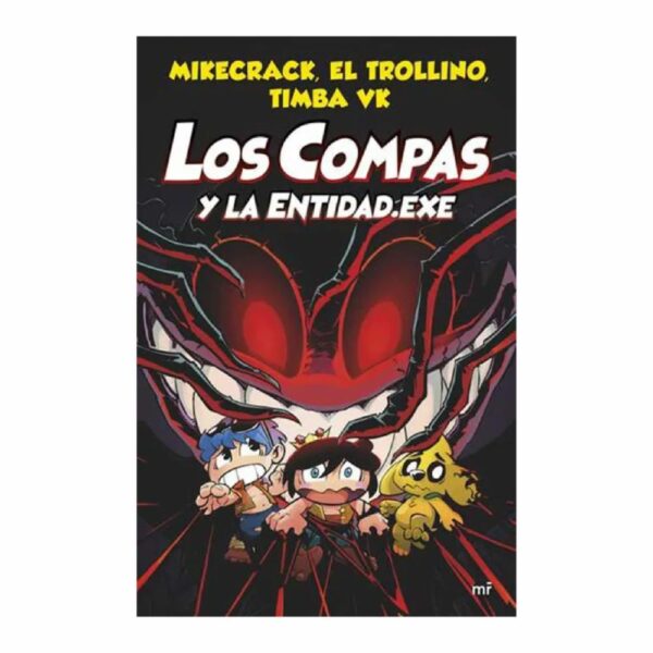 Las Compas Y La Entidad El Trolino, Timba, Mikecrack EBOOK 219 Páginas