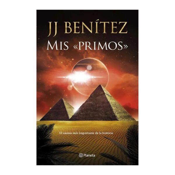 Mis Primos J. J. Benitez PLANETA 744 Páginas