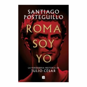 Roma Soy Yo Santiago Posteguillo PLANETA 752 Páginas