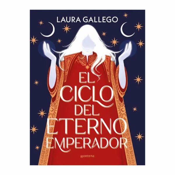 El Ciclo Del Eterno Emperador Laura Gallego MONTENA 524 Páginas