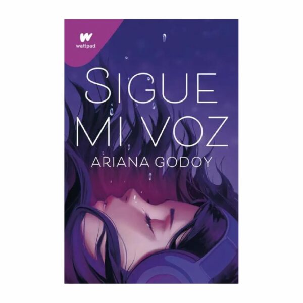 Sigue Mi Voz Ariana Godoy MONTENA 336 Páginas