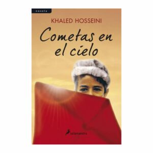 Cometas En El Cielo Hosseini Khaled SALAMANDRA 282 Páginas