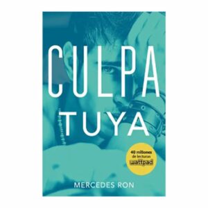 Culpa Tuya Mercedes Ron MONTENA 443 Páginas