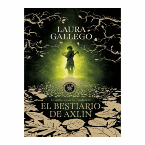 El Bestiario De Axlin Laura Gallego MONTENA 508 Páginas