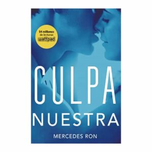 Culpa Nuestra Mercedes Ron MONTENA 445 Páginas