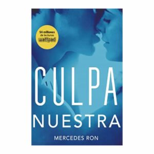 Culpa Nuestra Mercedes Ron MONTENA 445 Páginas