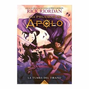 Pruebas De Apolo 4 La Tumba Del Tirano Rick Riordan MONTENA 508 Páginas