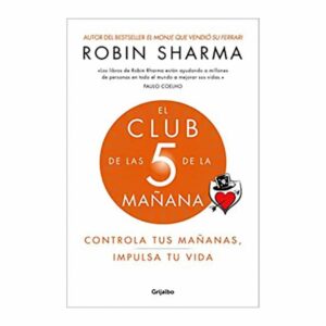 El Club De Las 5 De La Mañana Robin Sharman GRIJALBO 400 Páginas