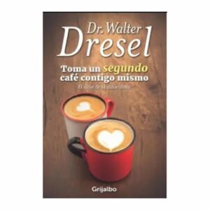 Libro Toma Un Segundo Café Contigo Mismo GRIJALBO 130 Páginas