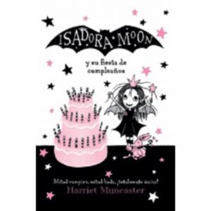 Isadora Moon Celebra Su Cumpleanos Harriet Muncaster ALFAGUARA 128 Páginas