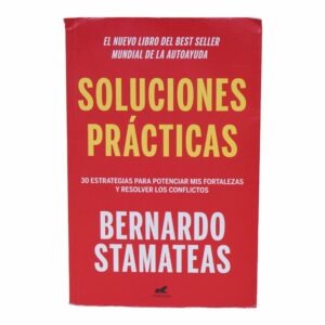 Soluciones Prácticas Bernardo Stamateas VERGARA 240 Páginas