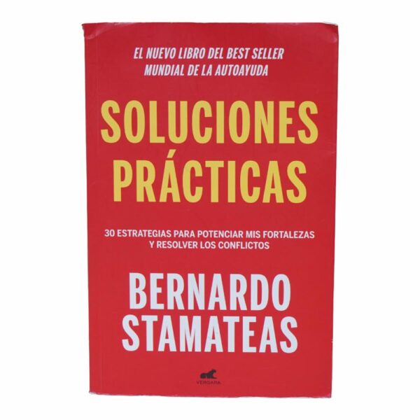 Soluciones Prácticas Bernardo Stamateas VERGARA 240 Páginas