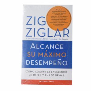 Alcance Su Máximo Desempeño Zig Zigar TALLER DEL EXITO 288 Páginas